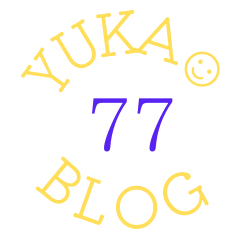 YUKA☺ 77 BLOG